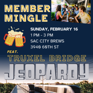 February Member Mingle + Truxel Bridge Jeopardy